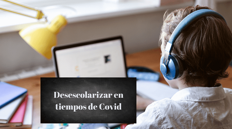 desescolarizar en tiempos de covid